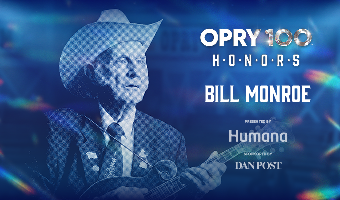 More Info for Opry 100 Honors: Bill Monroe