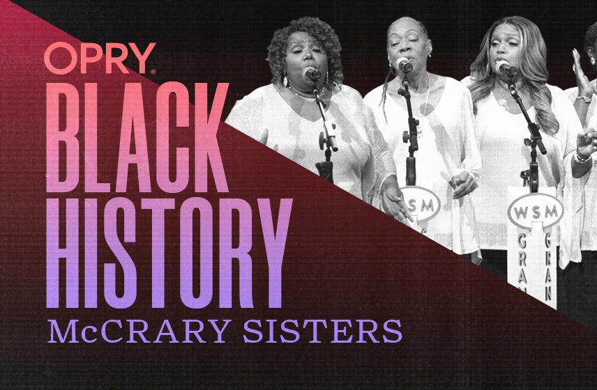 More Info for Black History at the Opry | The McCrary Sisters