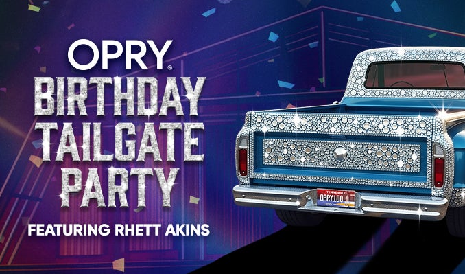More Info for Opry Birthday Tailgate Party