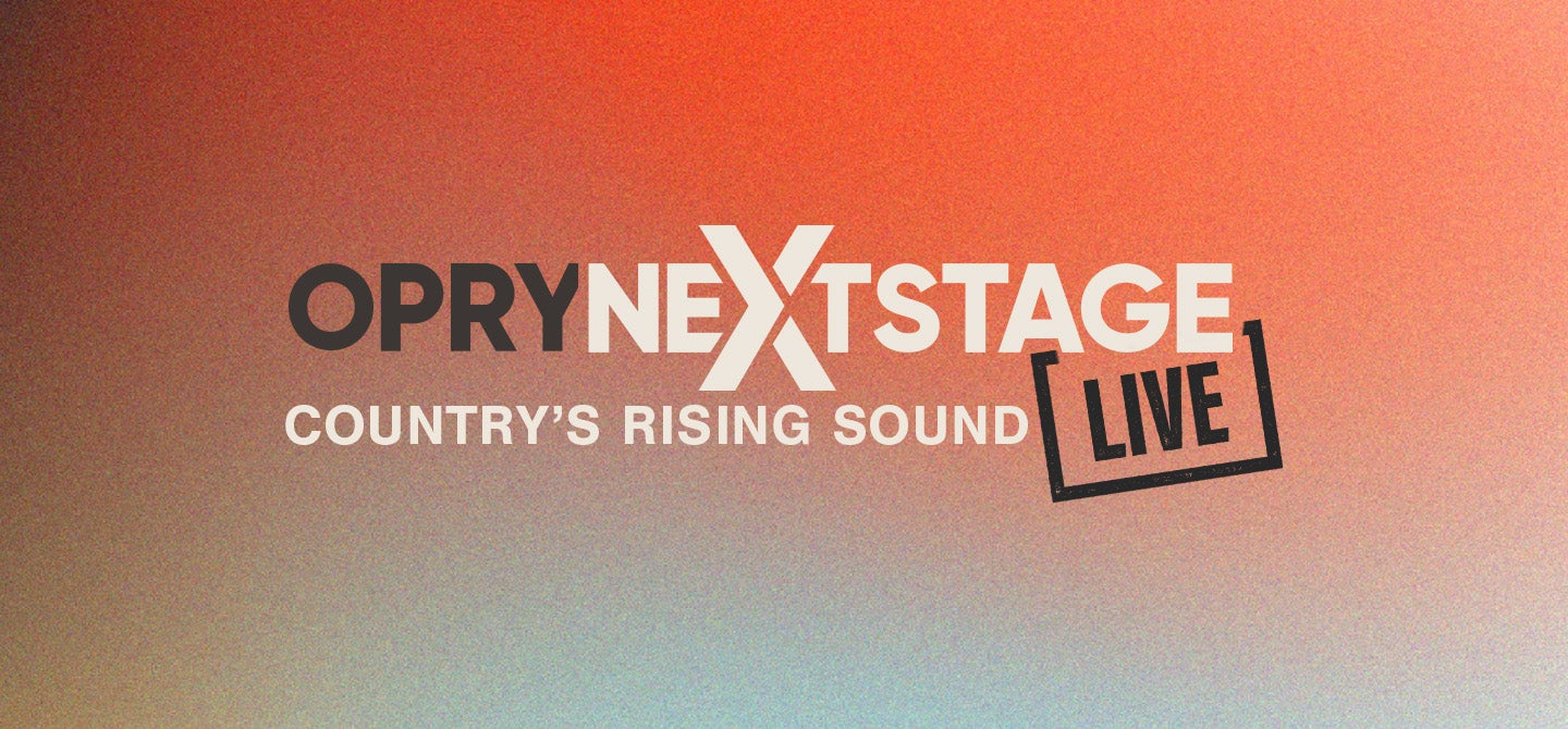 Opry NextStage Live