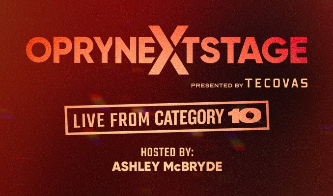 More Info for Opry NextStage Live from Category 10
