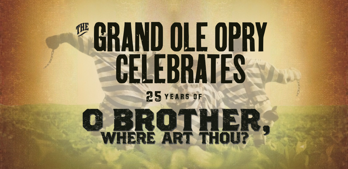 Opry Celebrates: O Brother, Where Art Thou?