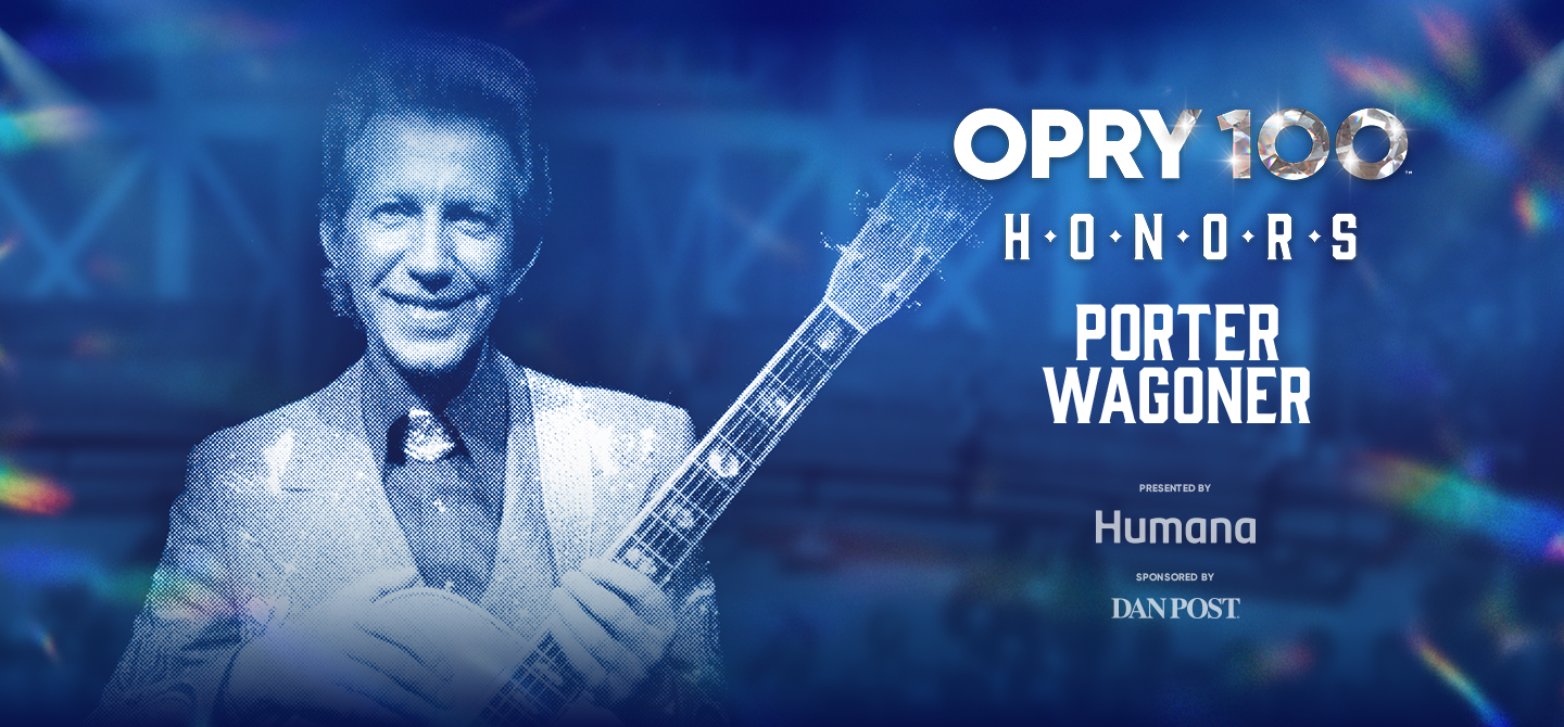 Opry 100 Honors: Porter Wagoner